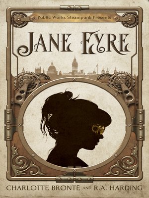 cover image of Public Works Steampunk Presents Jane Eyre